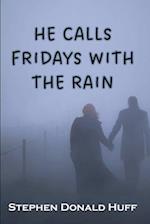 He Calls Fridays with the Rain: Death Eidolons: Collected Short Stories 2014 