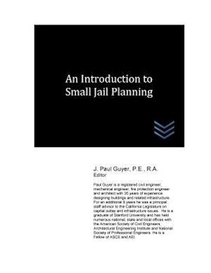 An Introduction to Small Jail Planning