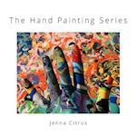 The Hand Painting Series
