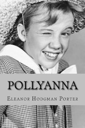 Pollyanna (English Edition)