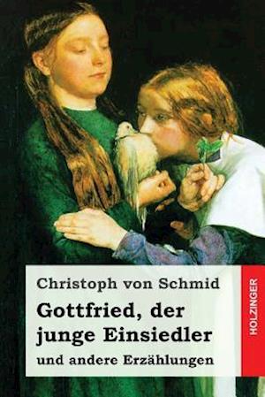 Gottfried, Der Junge Einsiedler