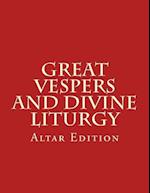 Great Vespers & Divine Liturgy
