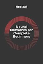 Neural Networks for Complete Beginners