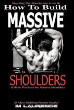 How to Build Massive Shoulders