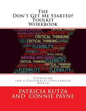 The Don't Get Me Started! Toolkit Workbook