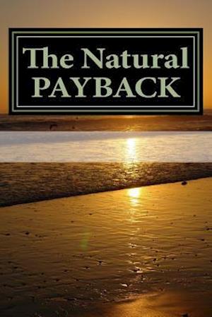 The Natural Payback