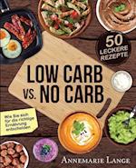 Low Carb vs. No Carb