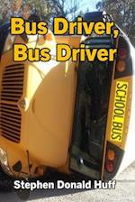 Bus Driver, Bus Driver: Violence Redeeming: Collected Short Stories 2009 - 2011 