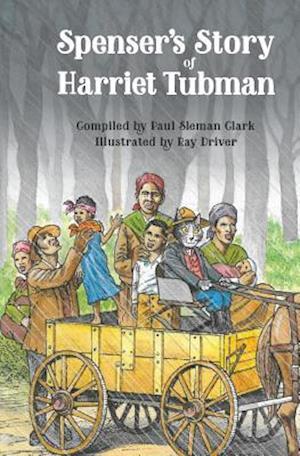 Spenser's Story of Harriet Tubman