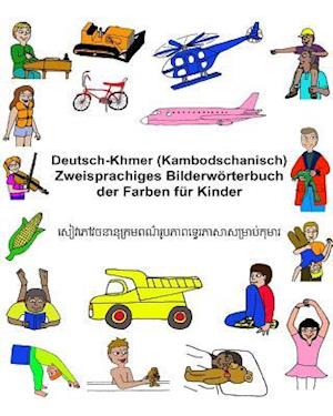 Deutsch-Khmer (Kambodschanisch) Zweisprachiges Bilderwörterbuch Der Farben Für Kinder
