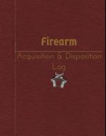 Firearm Acquisition & Disposition Log