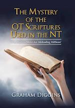 The Mystery of the Ot Scriptures Used in the Nt