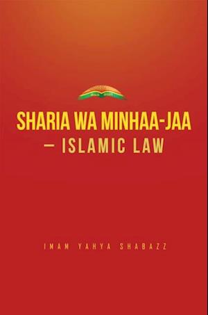 Sharia Wa Minhaa-Jaa-Islamic Law