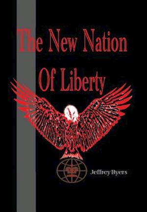 The New Nation of Liberty