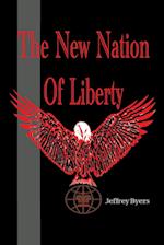 The New Nation of Liberty