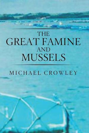 Great Famine and Mussels