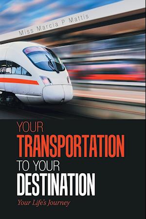 Your Transportation to Your Destination