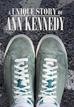 A Unique Story of Ann Kennedy 