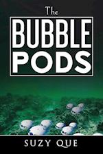 The Bubble Pods 