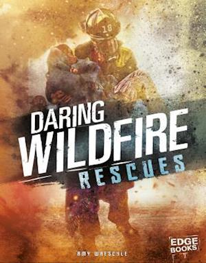 Daring Wildfire Rescues