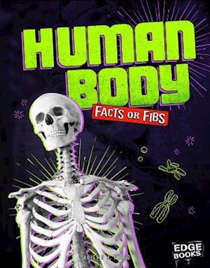 Human Body Facts or Fibs