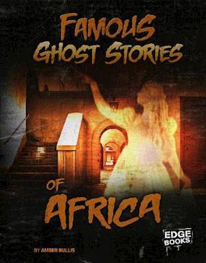 Famous Ghost Stories of Africa