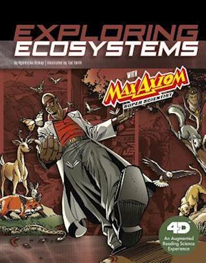 Exploring Ecosystems with Max Axiom Super Scientist