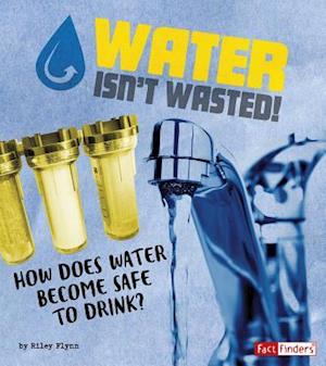 Water Isn't Wasted!