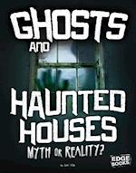 Ghosts and Haunted Houses