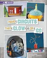 Make Circuits That Glow or Go