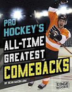 Pro Hockey's All-Time Greatest Comebacks