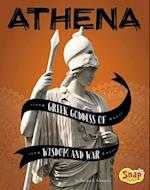 Athena: Greek Goddess of Wisdom and War (Legendary Goddesses)