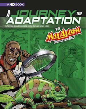 A Journey into Adaptation with Max Axiom, Super Scientist: 4D An Augmented Reading Science Experience