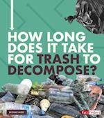 How Long Does It Take for Trash to Decompose?