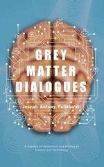 Grey Matter Dialogues