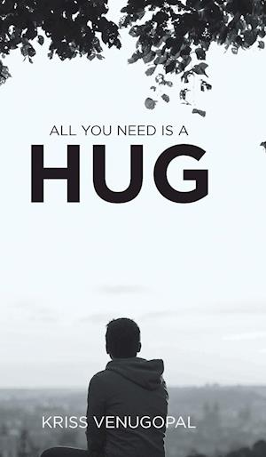 All You Need Is a Hug