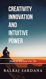 Creativity Innovation and Intuitive Power