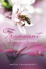 Transient - a Temporary Abode 