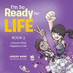 I'M so Ready for Life: Book 3