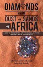 Diamonds from Dust of Sands of Africa