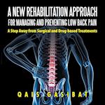 A New Rehabilitation Approach for Managing and Preventing Low Back Pain