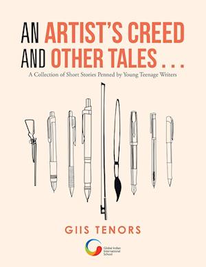 An Artist's Creed and Other Tales . . .