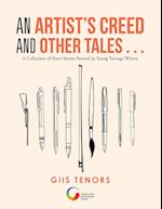 An Artist's Creed and Other Tales . . .