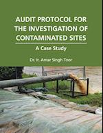 Audit Protocol for the Investigation of Contaminated Sites