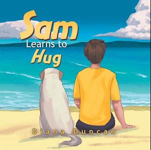 Sam Learns to Hug