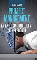 Project Management - an Artificial Intelligent (Ai) Approach 