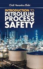 Introduction to Petroleum Process Safety 