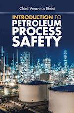 Introduction to  Petroleum Process Safety