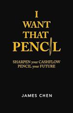 I Want That Pencil