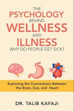 Psychology Behind Wellness and Illness Why Do People Get Sick?